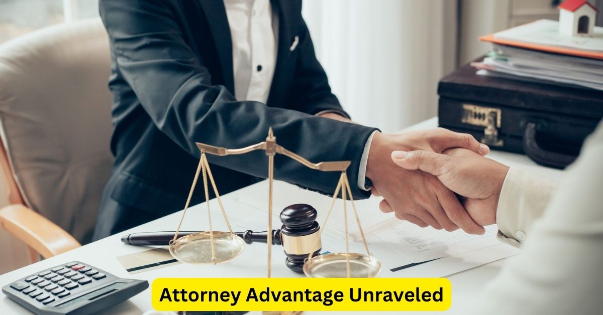 Attorney Advantage Unraveled: Essential Strategies for Success