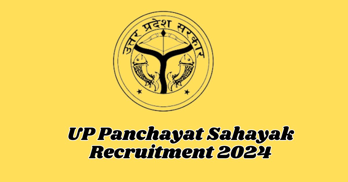 UP Panchayat Sahayak Recruitment 2024