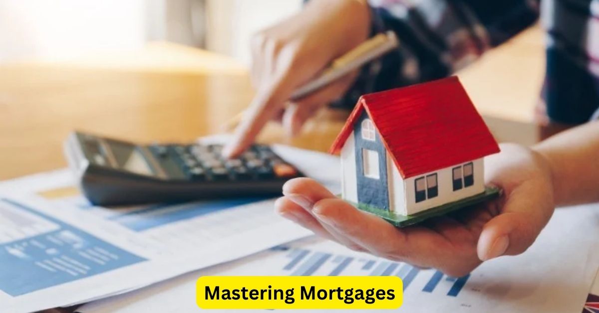 Mastering Mortgages: Insider Tips for Smart Buyers