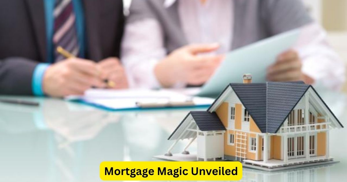 Mortgage Magic Unveiled: Insider Tips for Smart Buyers