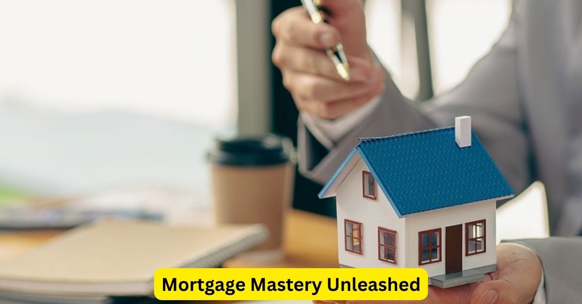Mortgage Mastery Unleashed: Insider Insights for Savvy Buyers