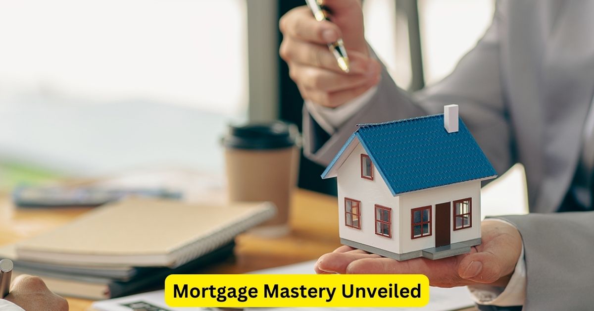 Mortgage Mastery Unveiled: Pro Strategies for Homebuyers