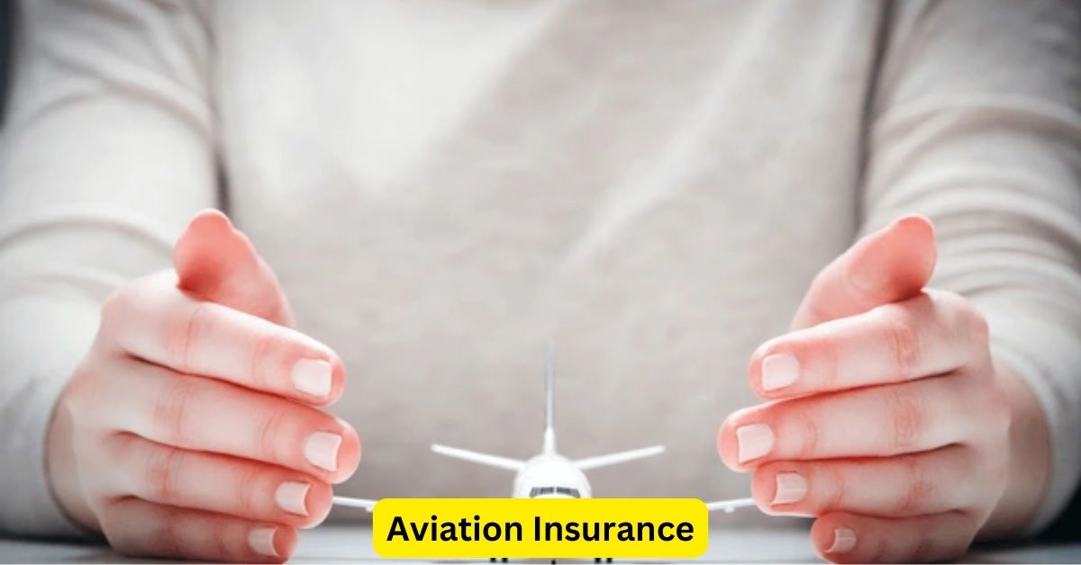 Aviation Insurance: Ensuring Safety and Financial Security in the Skies