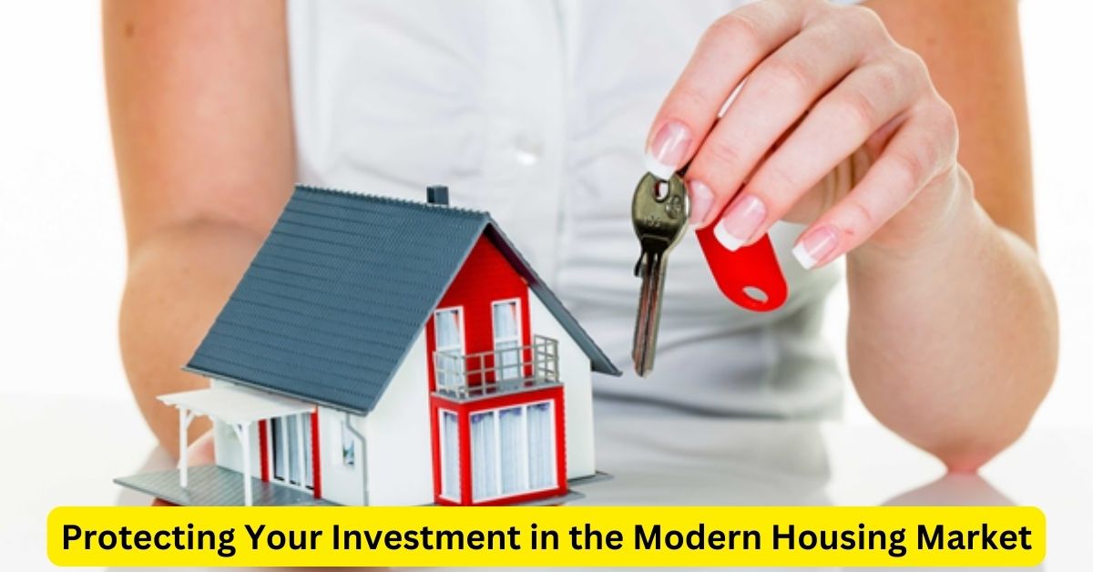 Home Financing & Shield: Protecting Your Investment in the Modern Housing Market