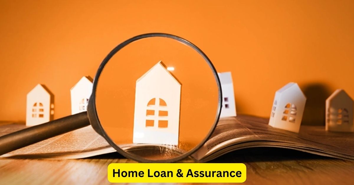 Home Loan & Assurance: Building and Protecting Your Homeownership Journey