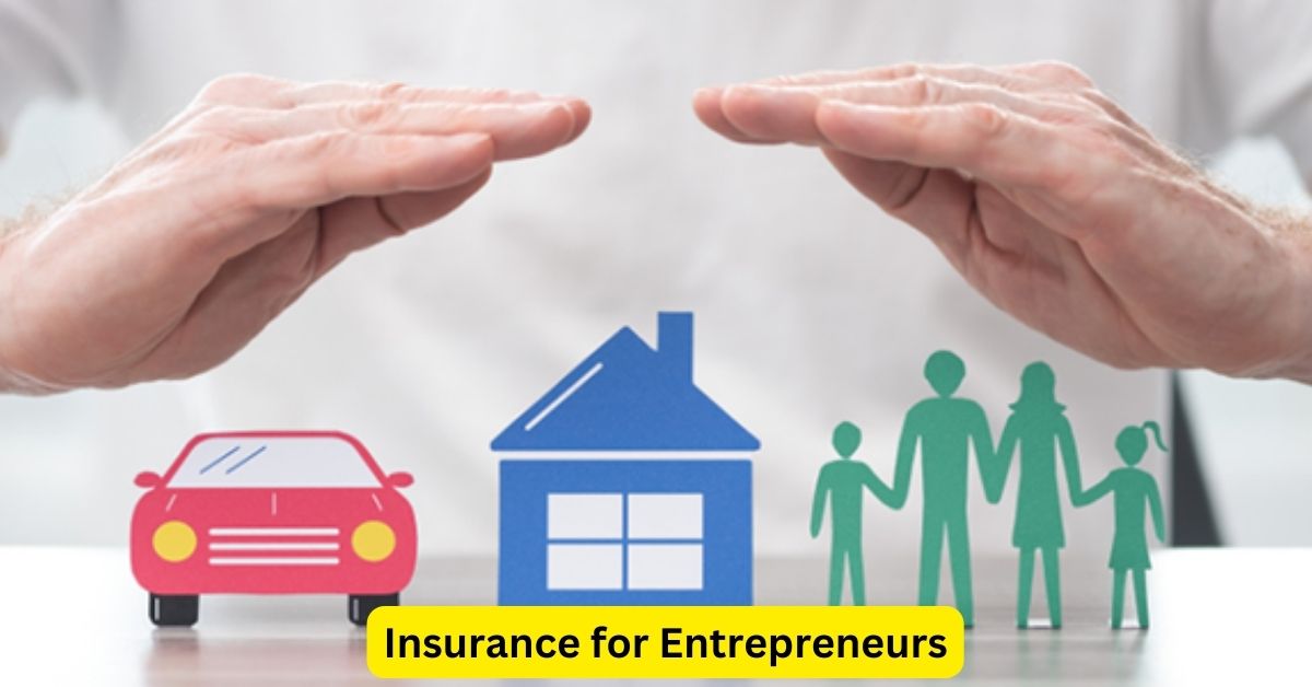 Insurance for Entrepreneurs: Essential Coverage to Safeguard Your Business