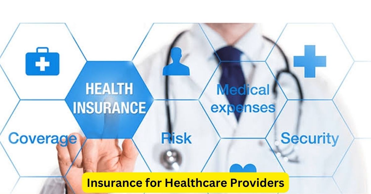 Insurance for Healthcare Providers: Essential Coverage for Medical Professionals