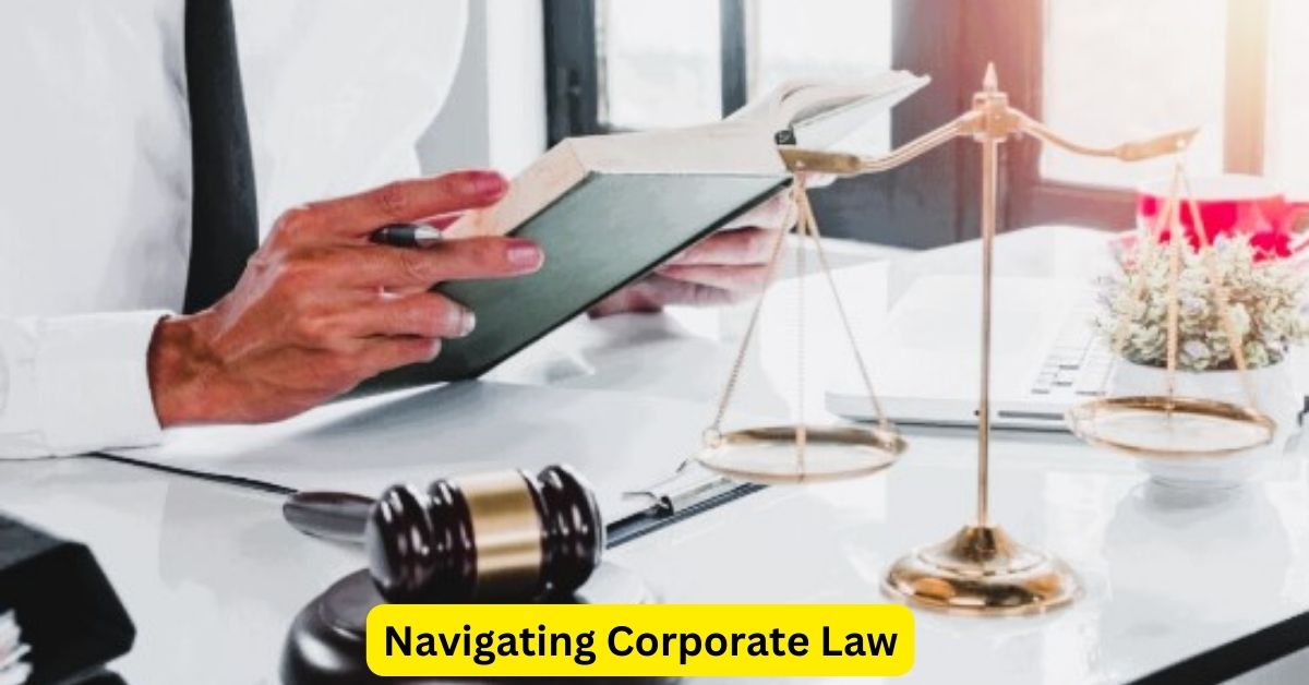 Navigating Corporate Law: Insights from Business Attorneys