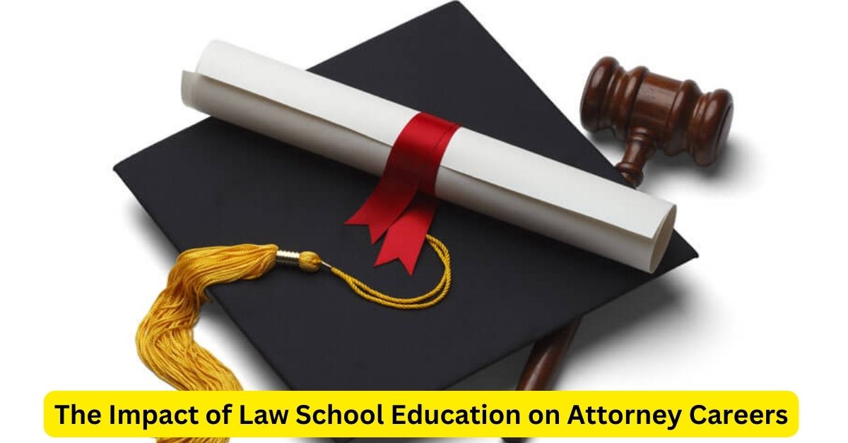 The Impact of Law School Education on Attorney Careers