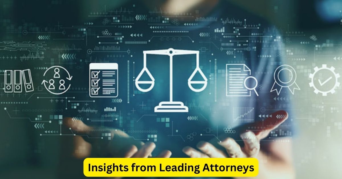 The Power of Legal Expertise: Insights from Leading Attorneys